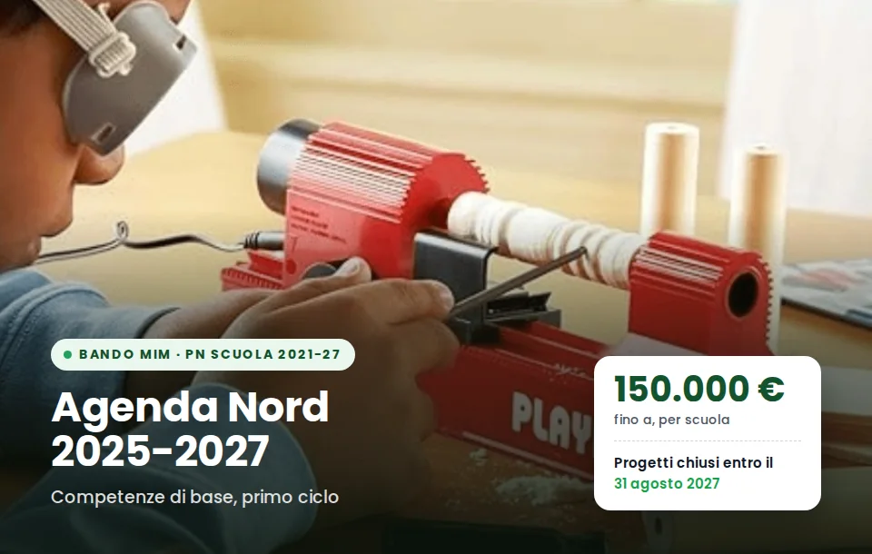 Agenda Nord 2025-2027: fino a 150.000 euro per scuola, progetti chiusi entro il 31 agosto 2027