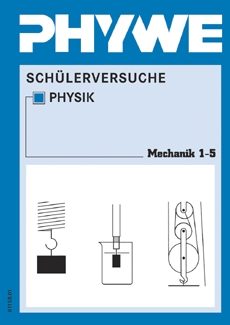 Manuale per gli esperimenti degli studenti in meccanica 1-5, TESS fisica avanzata (in tedesco)