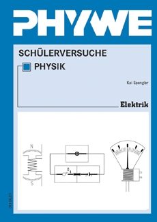 Manuale per gli esperimenti degli studenti sull'elettricità con il sistema di interruttori, TESS fisica avanzata (in tedesco)