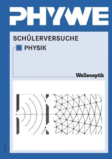 Manuale per gli esperimenti degli studenti in ottica ondulatoria, fisica avanzata TESS (in tedesco)