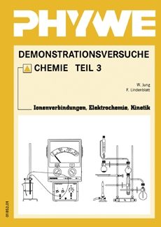 Manuale per gli esperimenti degli insegnanti: composti ionici, elettrochimica, cinetica, DEMO chimica avanzata (CT) (in tedesco)