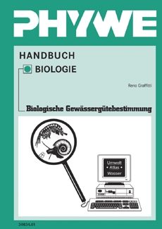Manuale per gli esperimenti degli studenti sulla determinazione biologica della qualità dell'acqua, biologia avanzata TESS (in tedesco)
